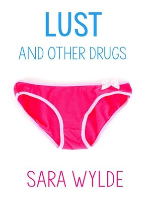 cover image of Lust and Other Drugs